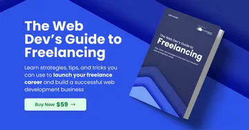 The Web Dev's Guide to Freelancing