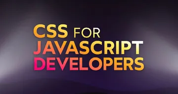 CSS for JavaScript Developers