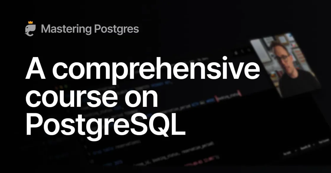 Mastering Postgres